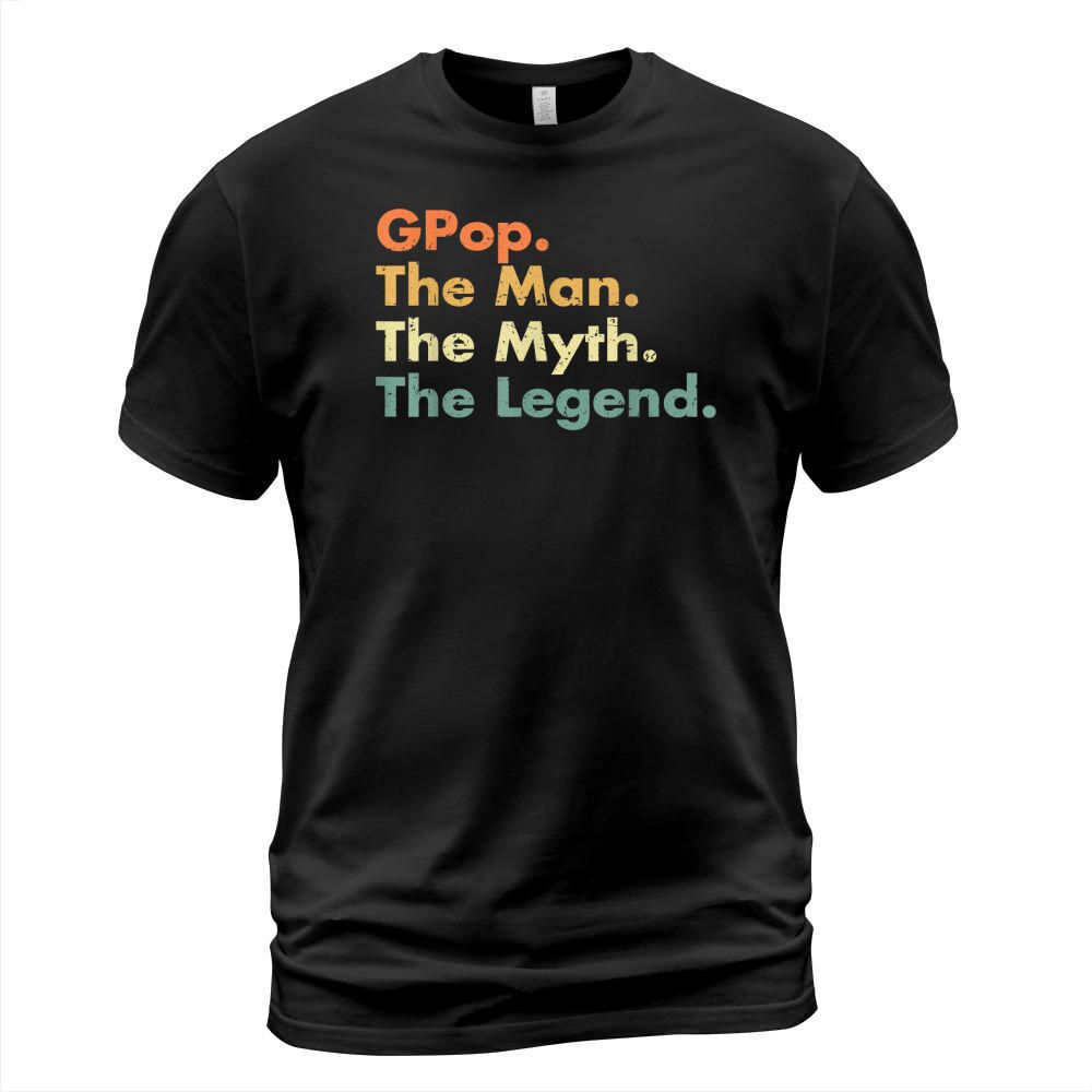 Mens Gpop Man Myth Legend Father Dad Uncle Gift Idea Tees T-Shirt Unisex