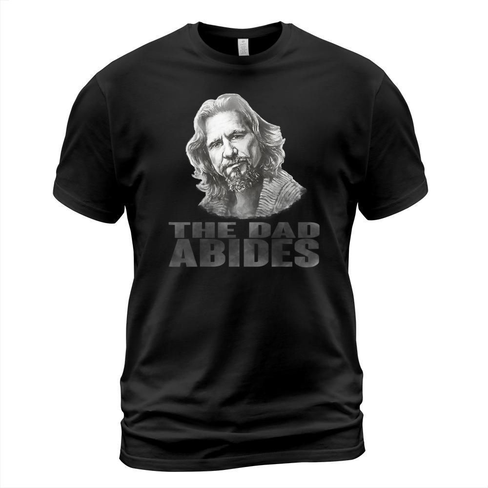 Funny Vintage The Dad Abides t shirt for fathers day gift T-Shirt T-Shirt Unisex