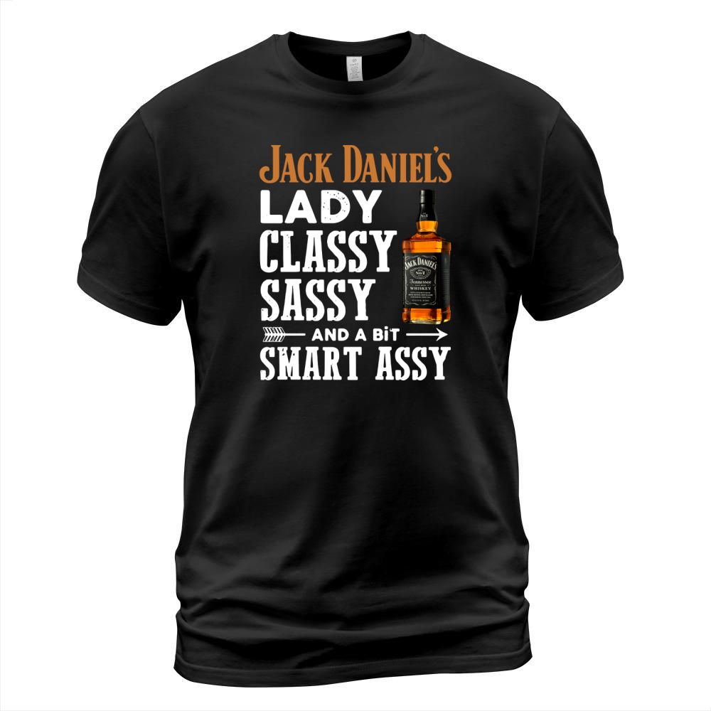 Jack Daniels lady classy sassy and a bit smart assy shirt T-Shirt Unisex