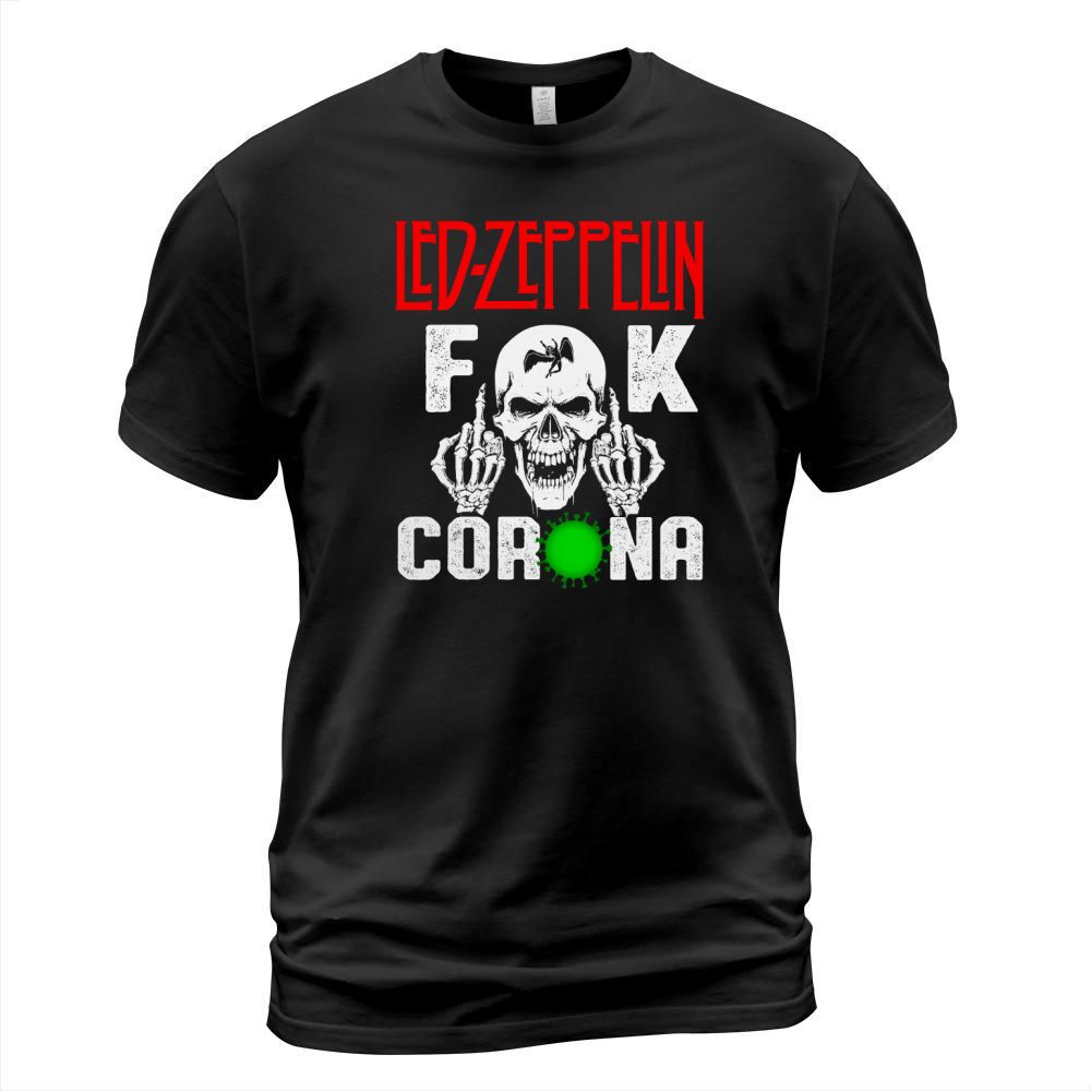 Skull Led Zeppelin fuck Coronavirus shirt T-Shirt Unisex