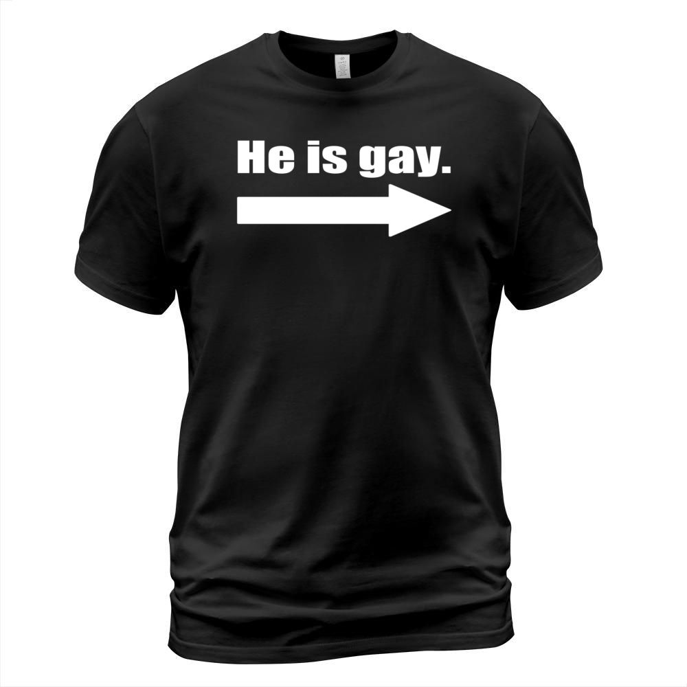 He Is Gay T-Shirt Unisex