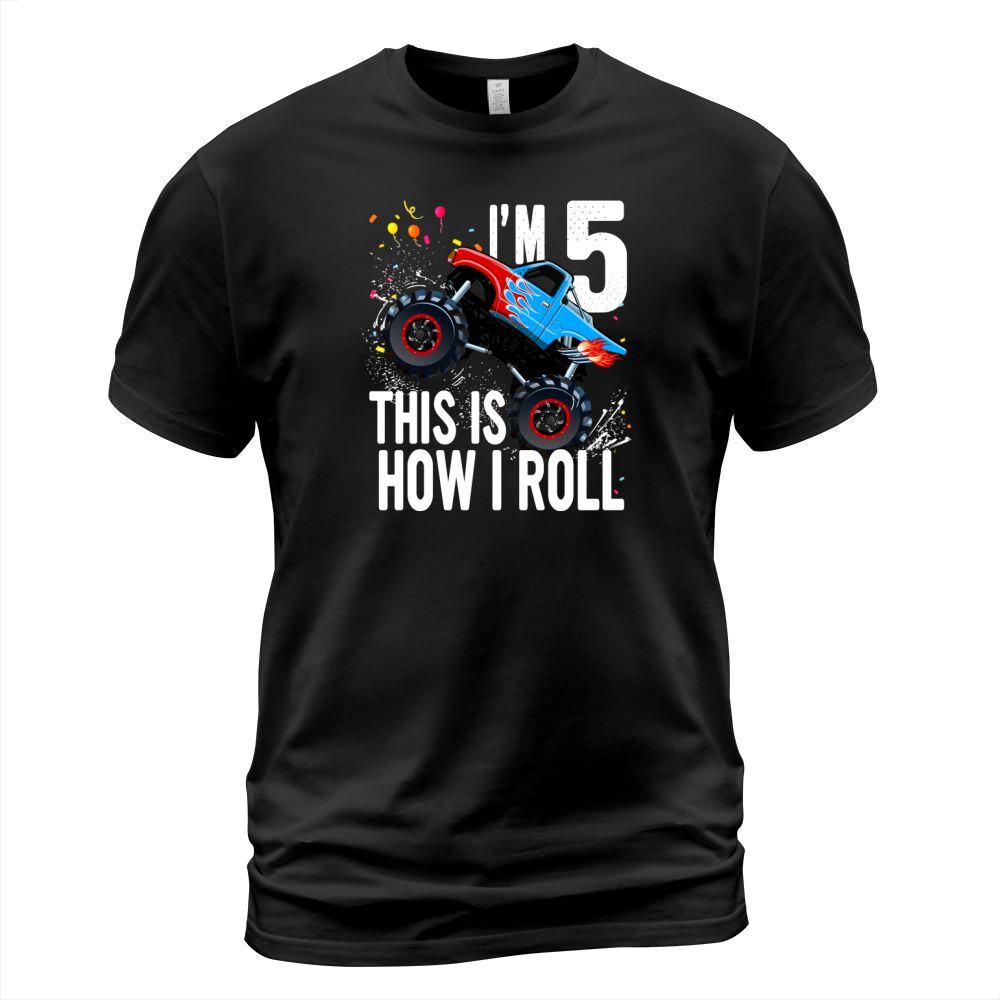 I’m 5 year old this is how i roll T-Shirt Unisex