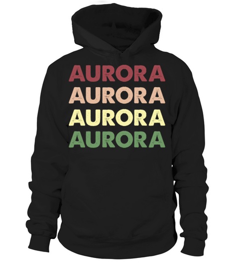 Aurora Shirt - Funny Personalized Name Aurora Hoodie Unisex