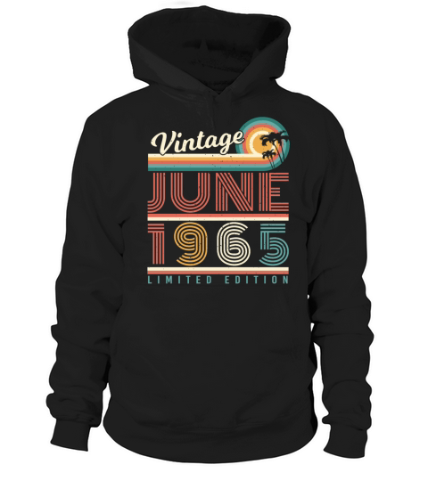 Birthday Greeting 1965 June Hoodie Unisex