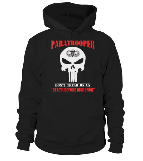 Paratrooper dont tread on us death before dishonor Hoodie Unisex