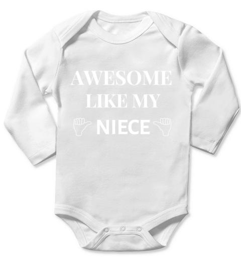 Awesome Like My Niece Long Sleeve Baby One-Piece