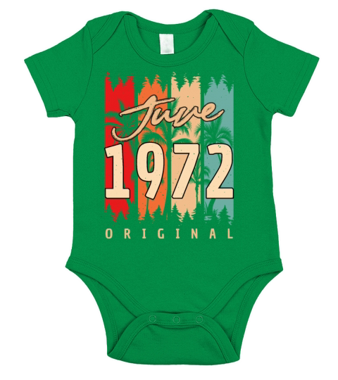 50 Years June 1972 Short Sleeve Baby One-Piece