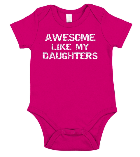 Distressed Dad Gift from Daughters Awesome Like My Daughters Short Sleeve Baby One-Piece