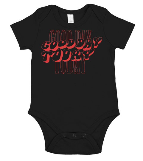 Good Day Today Vintage Design Short Sleeve Baby One-Piece