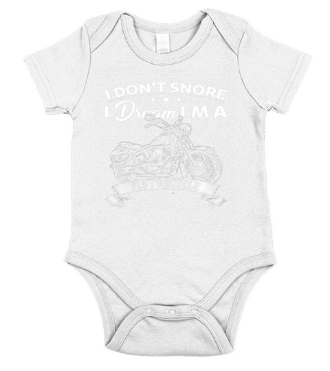 I DONT SNORE I DREAM IM A MOTORCYCLE Short Sleeve Baby One-Piece