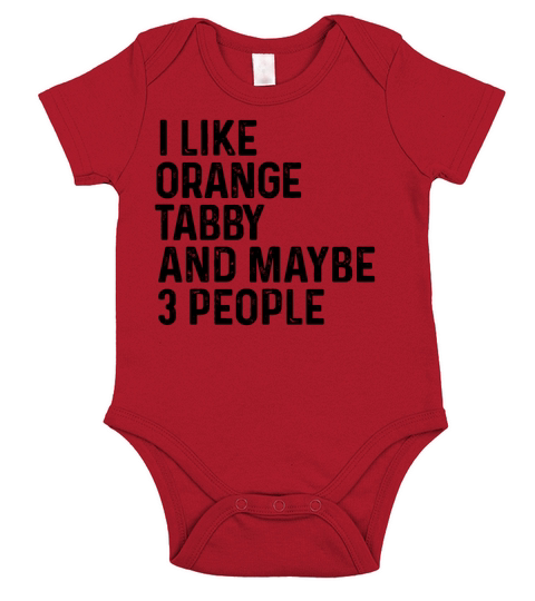 I Like Orange Tabby And Maybe 3 People Funny Cat Short Sleeve Baby One-Piece