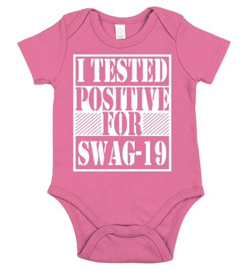 I Tested Positive For Swag-19 Short Sleeve Baby One-Piece