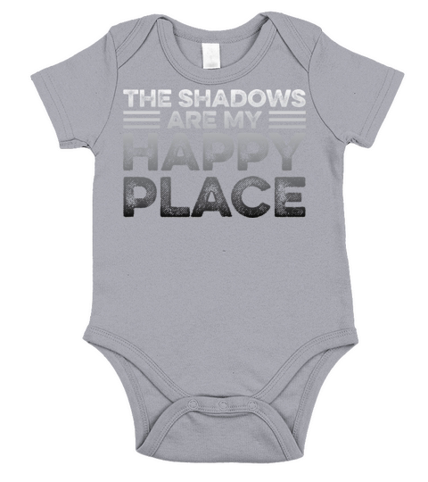 The shadows are my happy place Quote for a Stage Short Sleeve Baby One-Piece