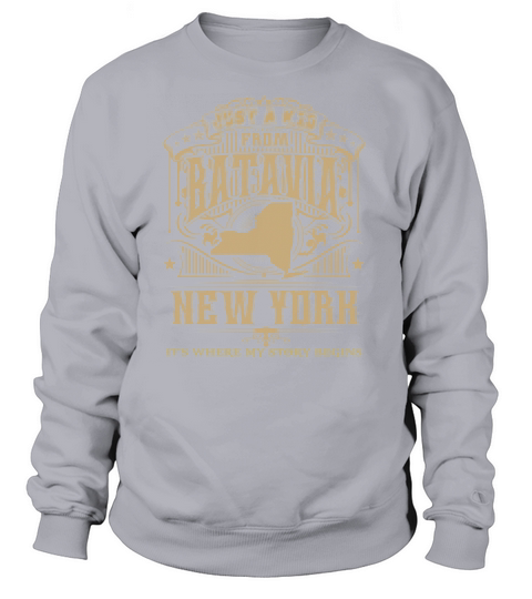 Batavia-Its Where My Story Begins-New York Sweatshirt Unisex