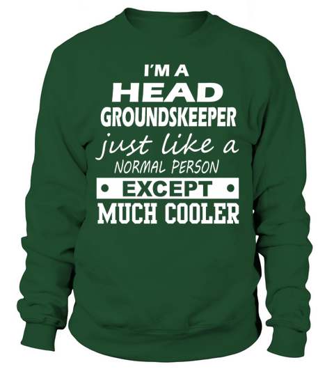 HEAD GROUNDSKEEPER Cooler Sweatshirt Unisex