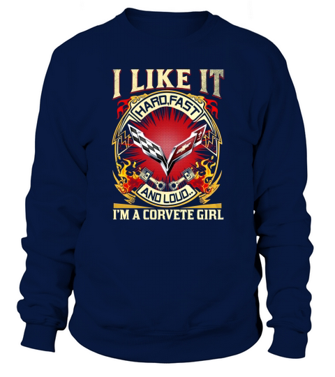 I LIKE IT CORVETTE GIRL Sweatshirt Unisex