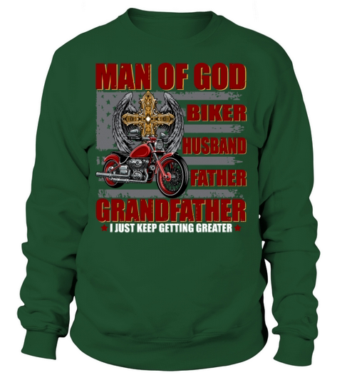 Man Of God Biker Shirt Husband Father Grandfather Sweatshirt Unisex