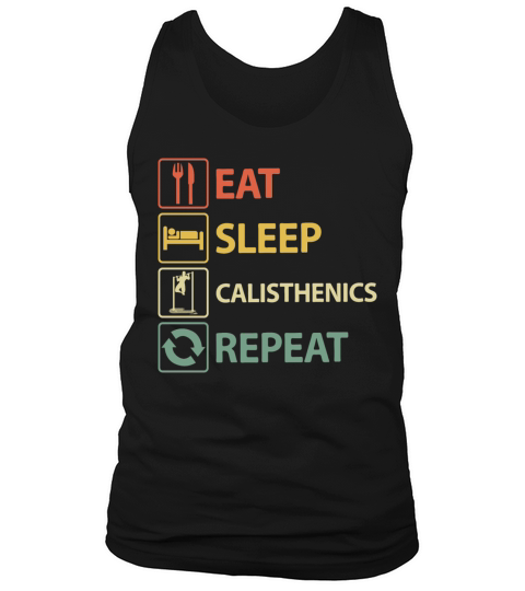 Eat Sleep Calisthenics Repeat Tank Top Unisex
