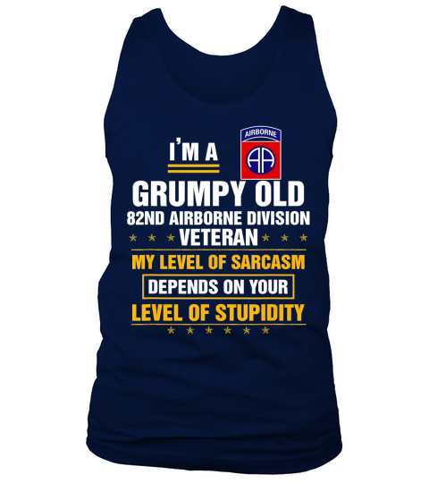 Im a Grumpy Old 82nd Airborne Division Veteran T-Shirt Tank Top Unisex