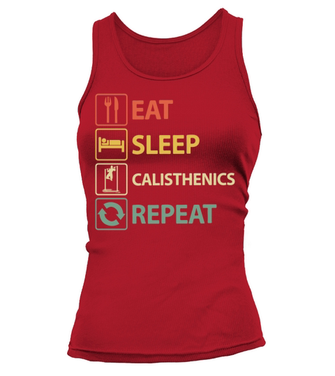 Eat Sleep Calisthenics Repeat Tank top Woman