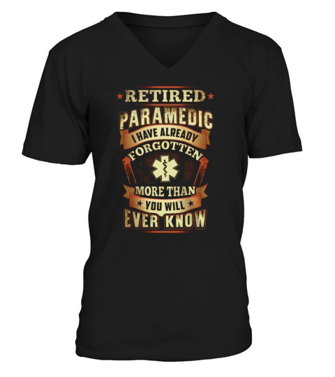 RETIRED PARAMEDIC SHIRT Tshirts V-Neck T-shirt
