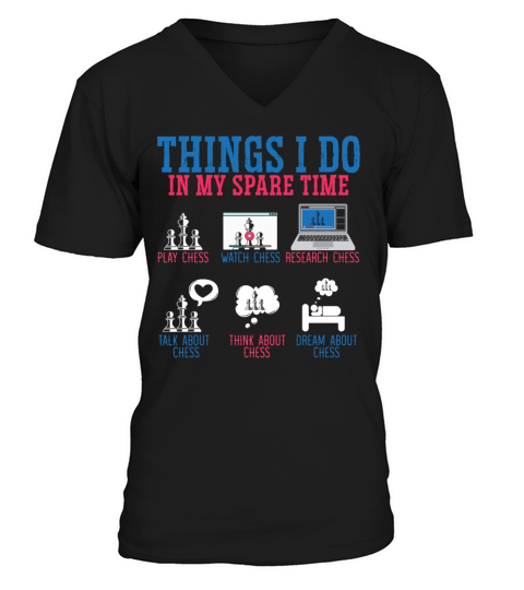 Things I Do In My Spare Time Grandmaster Chess V-Neck T-shirt