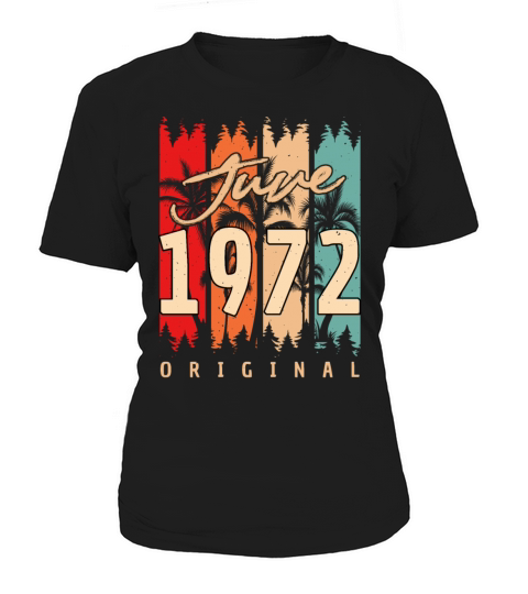 50 Years June 1972 Women's T-Shirt