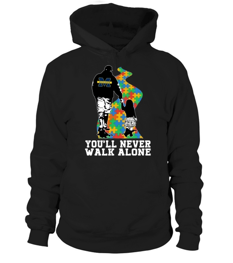 You’ll Never Walk Alone Autism Awareness Michigan Wolverines Dad & Daughter Shirt Hoodie Unisex