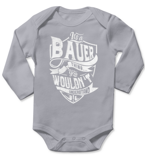 BAUER Thing You Wouldnt Understand Long Sleeve Baby One-Piece