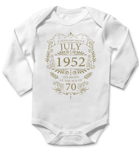 Gifts for the 70th birthday funny sayings July Long Sleeve Baby One-Piece