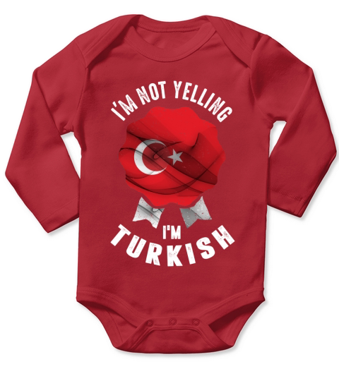 Im Not Yelling Im Turkish Long Sleeve Baby One-Piece