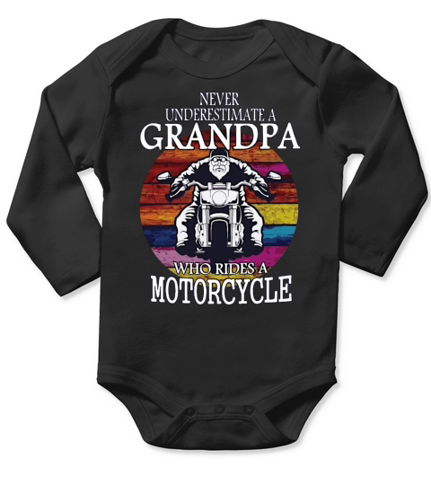Never Underestimate A Grandpa Who Rides A Motorcycle Vintage shirt Long Sleeve Baby One-Piece