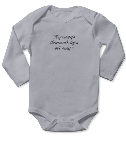 The journey of a thousand miles begins Long Sleeve Baby One-Piece