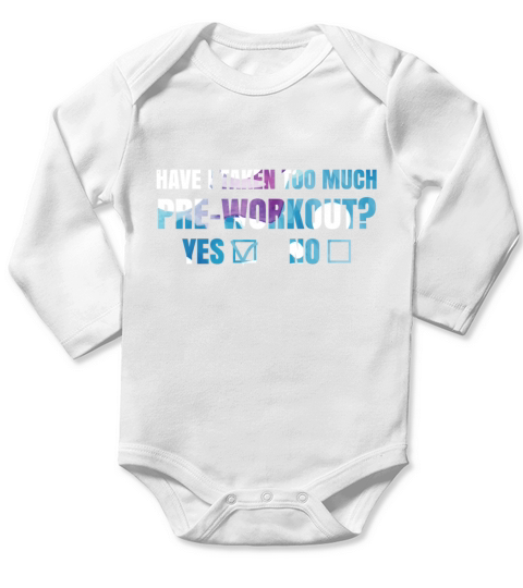 Yoga Quote For The Morning Yogi Have I Taken Too M Long Sleeve Baby One-Piece