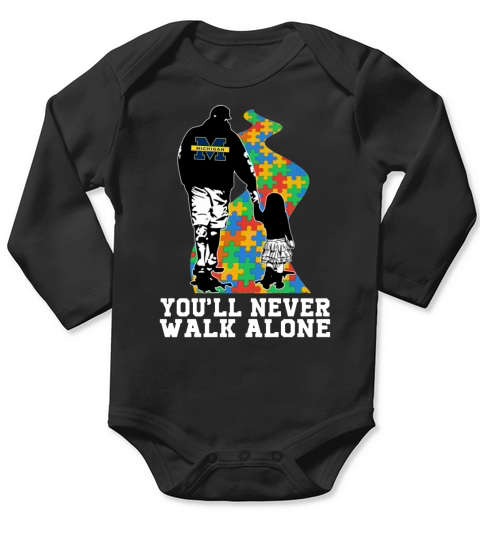 You’ll Never Walk Alone Autism Awareness Michigan Wolverines Dad & Daughter Shirt Long Sleeve Baby One-Piece