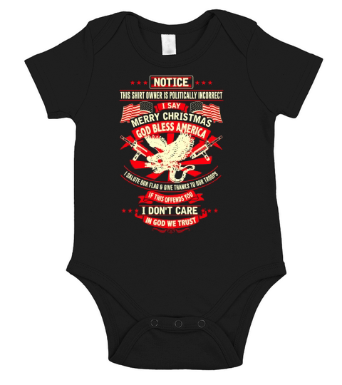 Notice this shirt owner is Politically Incorrect TShirt Short Sleeve Baby One-Piece
