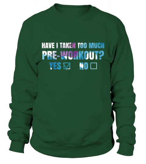 Yoga Quote For The Morning Yogi Have I Taken Too M Sweatshirt Unisex