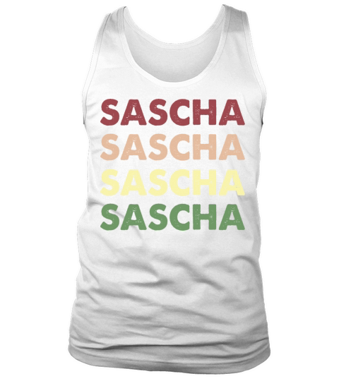 Sascha Shirt - Funny Personalized Name Saschaha Tank Top Unisex