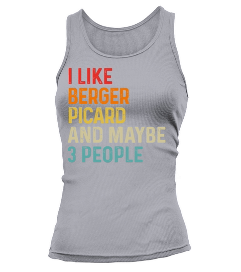 I Like Berger Picard And Maybe 3 People Dog Lover Tank top Woman