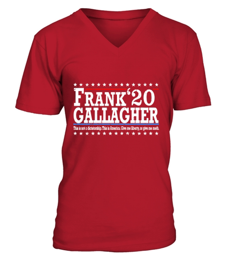 Frank Gallagher 2020 This Not A Dictatorship This Is America shirth V-Neck T-shirt