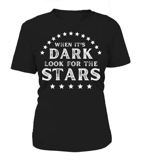 When Its Dark Look For The Stars - camping Lovers Women's T-Shirt