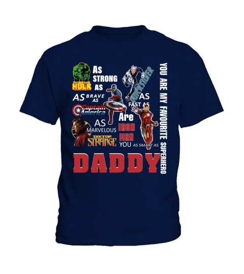 DAD YOU ARE MY FAVORITE SUPERHERO SHIRT Kids T-Shirt