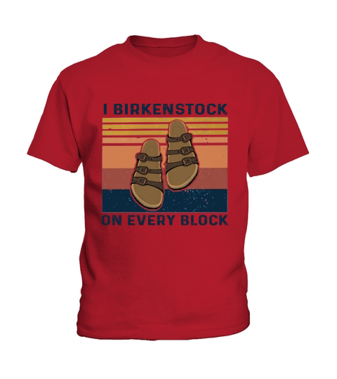 Sandal I birkenstock on every block vintage Kids T-Shirt
