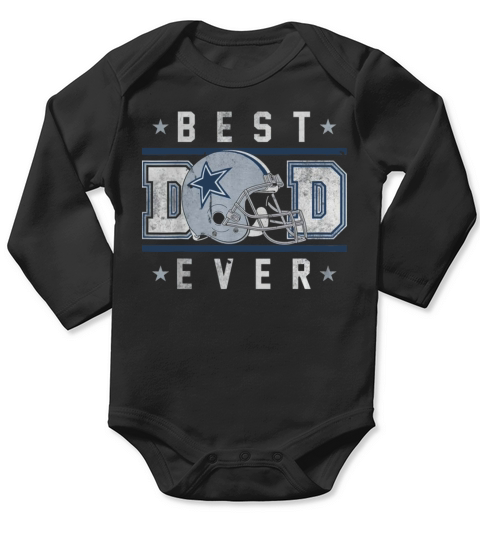 Best Dad Ever Cowboys football Dallas Lover Big Fans Long Sleeve Baby One-Piece