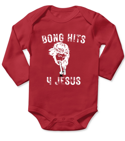 Bong Hits 4 Jesus Funny Memes Cannabis Jokes Weed Long Sleeve Baby One-Piece