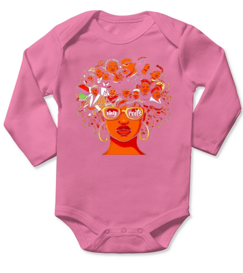 I Love My Roots T-Shirt - Black History Month Black Women B079Z29CPF 1 Long Sleeve Baby One-Piece