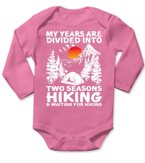 My Years Are Divided Into Two Seasons Hiking Long Sleeve Baby One-Piece