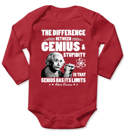 The difference between genius and stupidity Long Sleeve Baby One-Piece