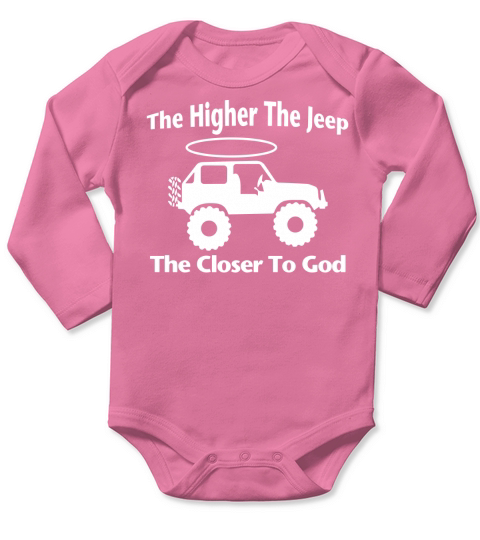 THE HIGHER THE JEEP THE CLOSER TO GOD Long Sleeve Baby One-Piece