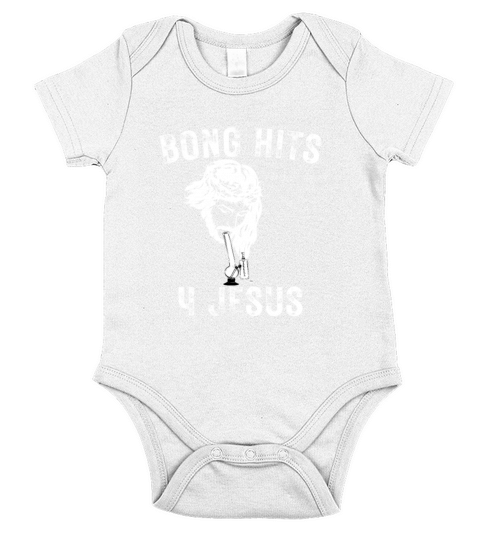 Bong Hits 4 Jesus Funny Memes Cannabis Jokes Weed Short Sleeve Baby One-Piece